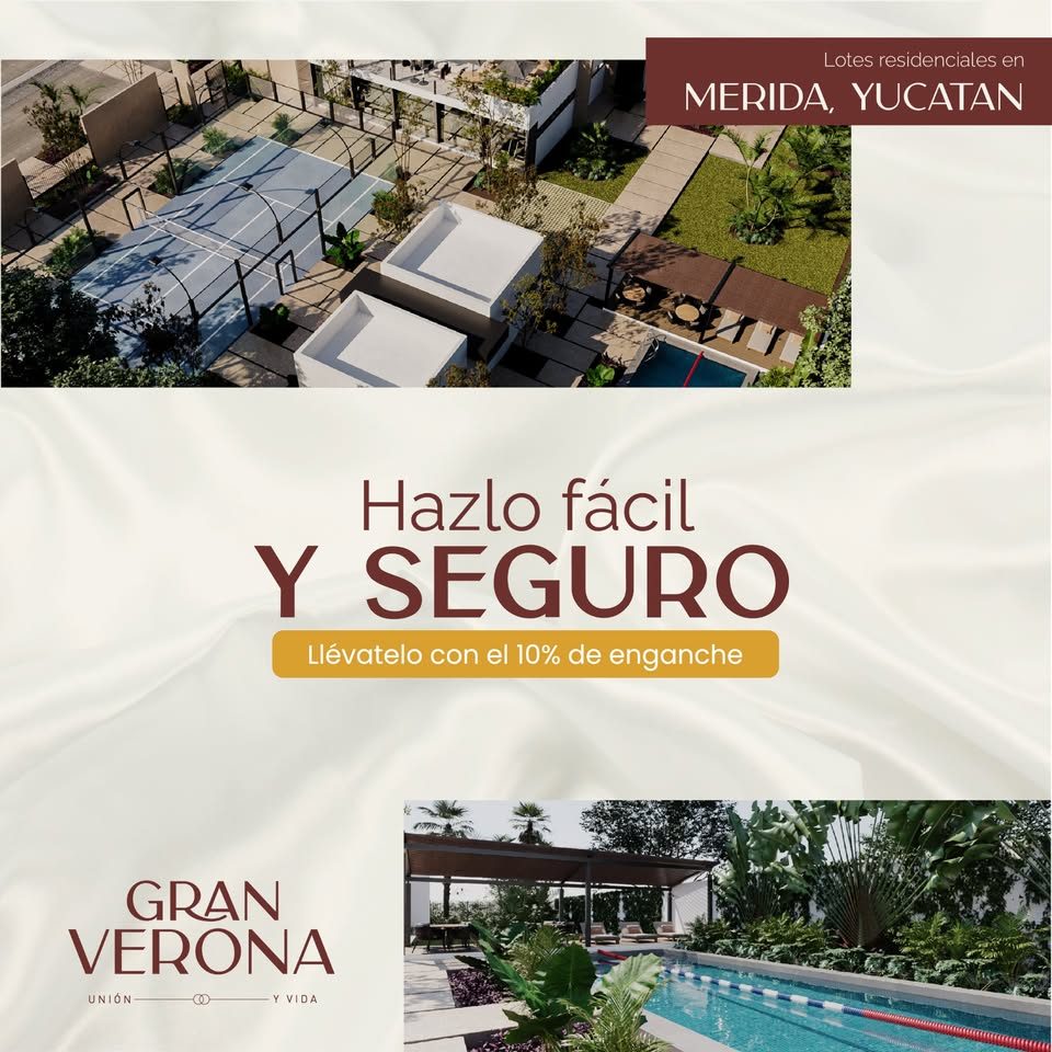 🏡 Terrenos Premium en Mérida | Vive e Invierte en Gran Verona 3